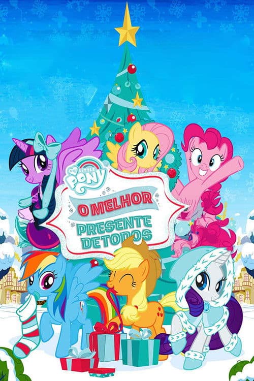 My Little Pony O Melhor Presente de Todos