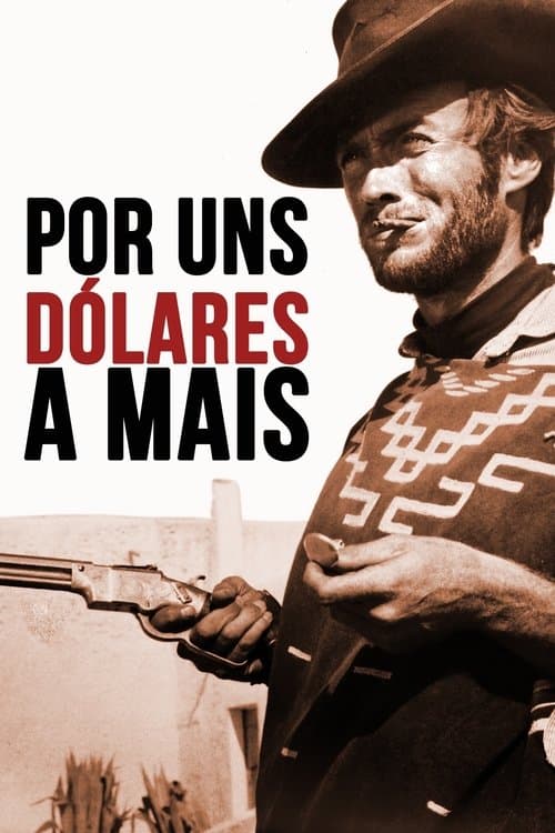 Por uns Dólares a Mais