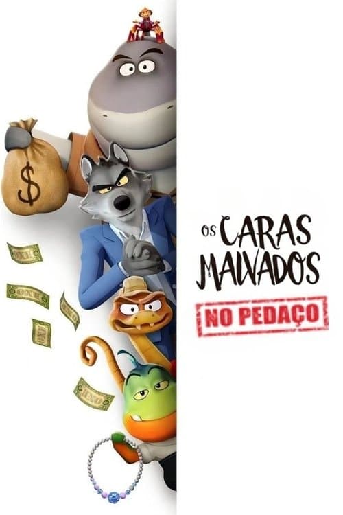 Os Caras Malvados No Pedaço