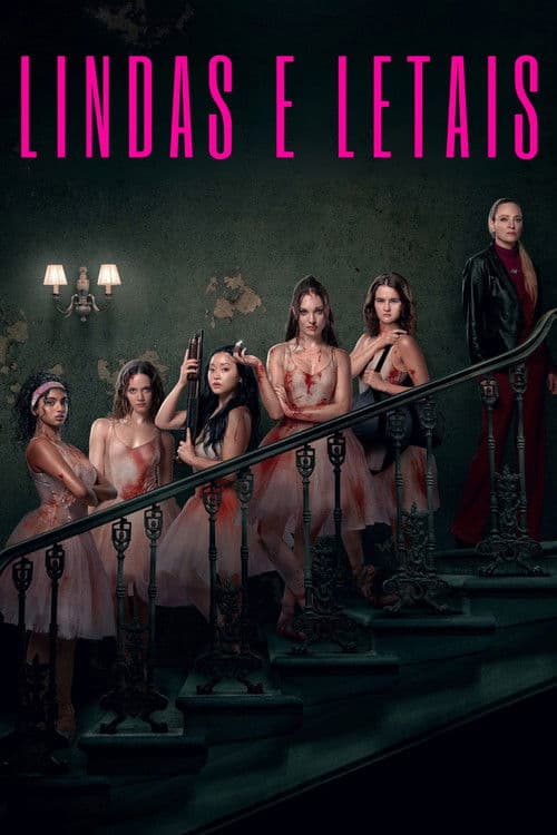 Lindas e Letais