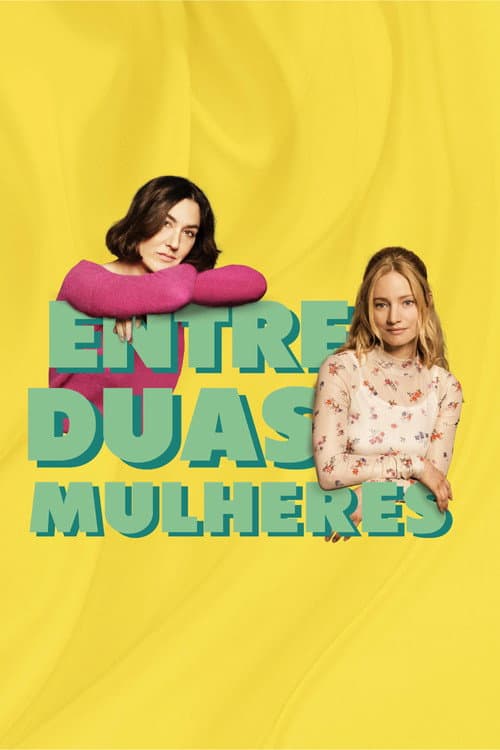 Entre Duas Mulheres