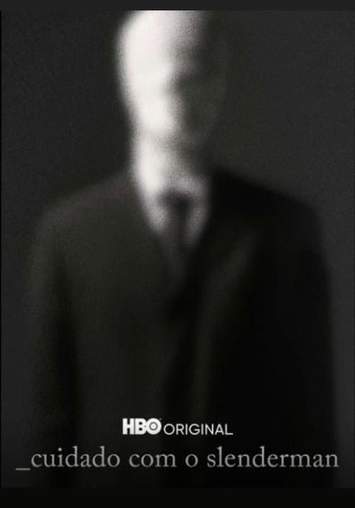 Cuidado com o Slenderman