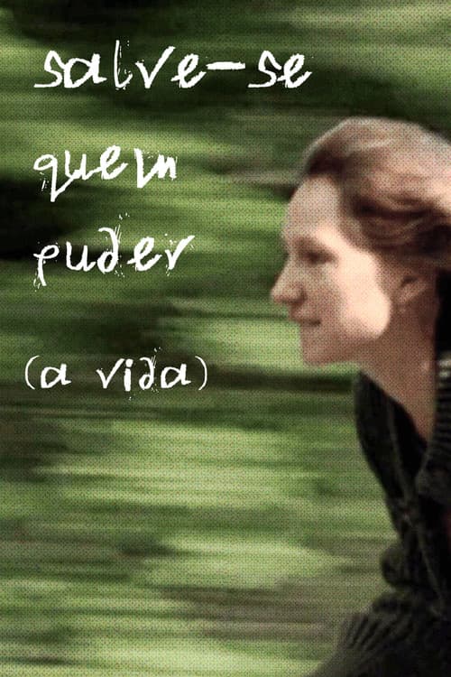 Salve-se Quem Puder (a Vida)