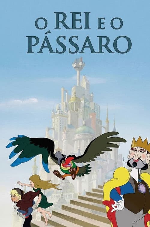 O Rei e o Pássaro