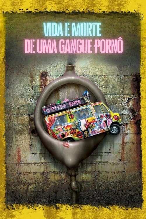 Vida e Morte de uma Gangue Pornô