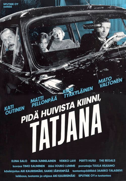 Pidä huivista kiinni, Tatjana