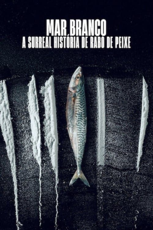 Mar Branco: A Surreal História de Rabo de Peixe