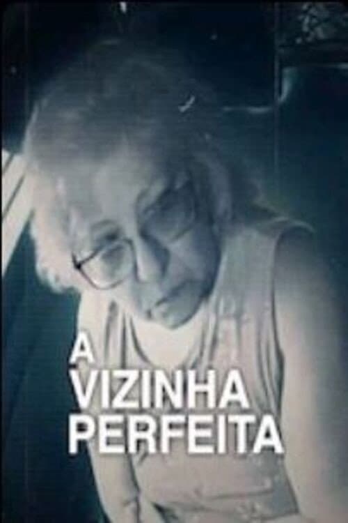 A Vizinha Perfeita