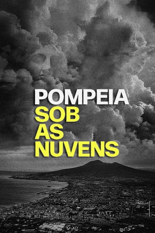 Pompeia: Sob As Nuvens