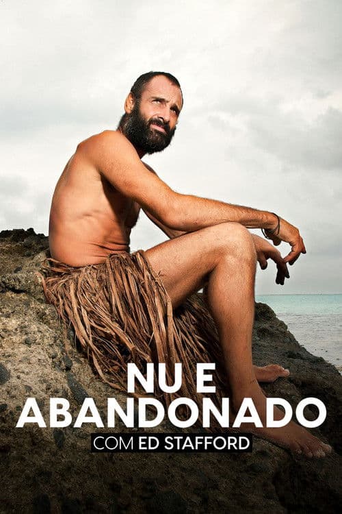 Ed Stafford: Nu e Abandonado