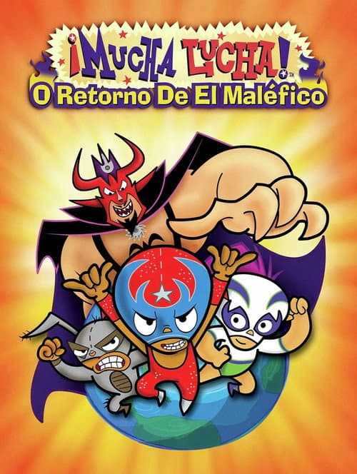 Mucha Lucha! O Retorno De El Maléfico