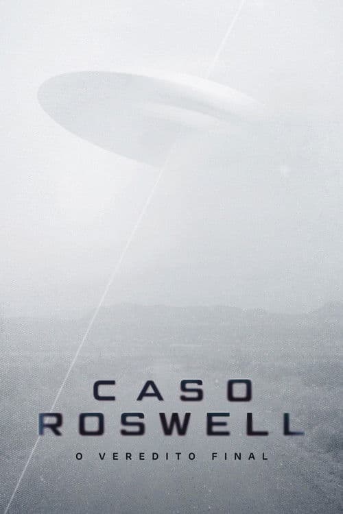 Caso Roswell: O Veredito Final
