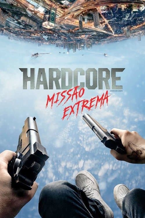 Hardcore - Missão Extrema