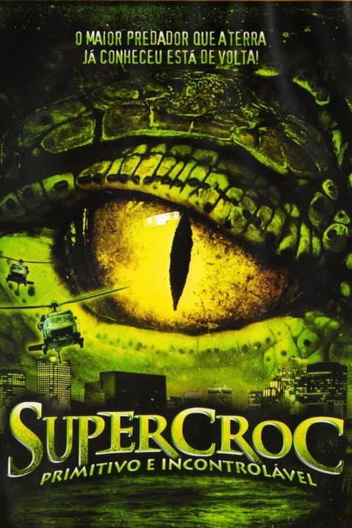 Supercroc - Primitivo e Incontrolável