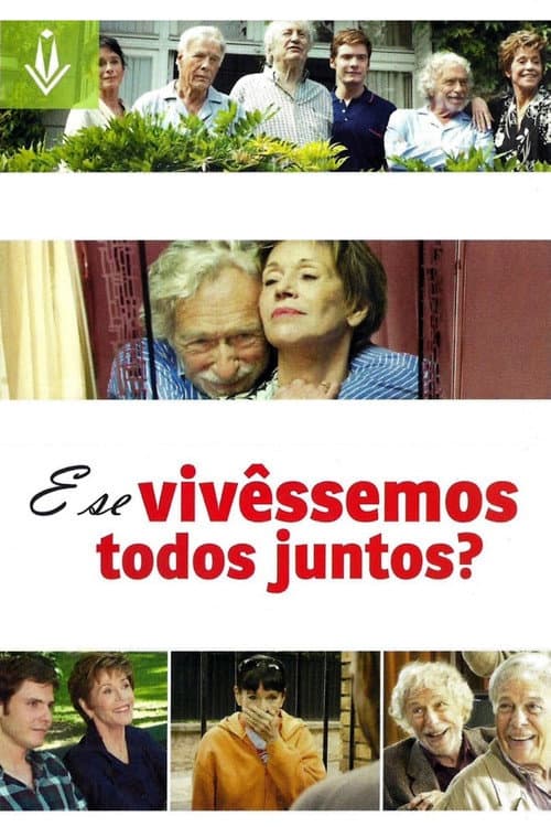 E se Vivêssemos Todos Juntos?
