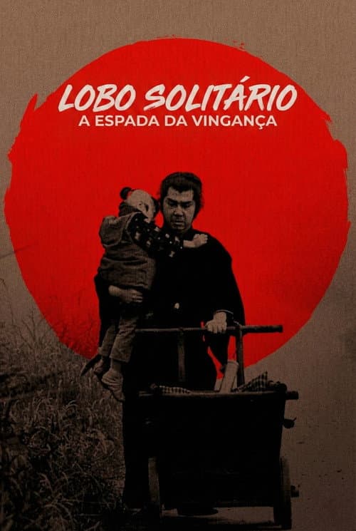 Lobo Solitário - A Espada da Vingança