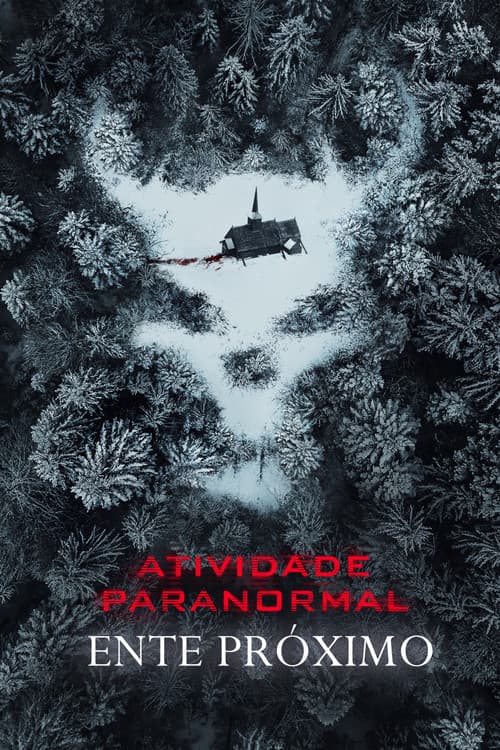 Atividade Paranormal: Ente Próximo
