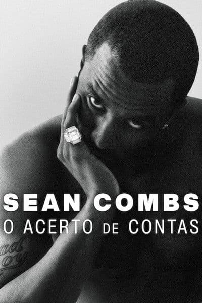 Sean Combs: O Acerto de Contas