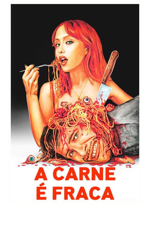 A Carne é Fraca