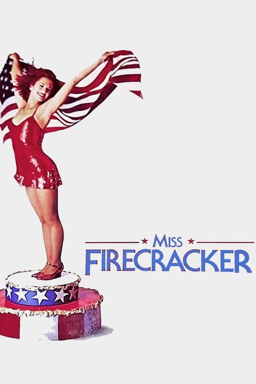 Tudo Por uma Ilusão (Miss Firecracker)