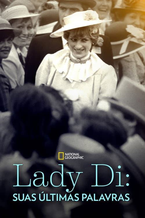 Lady Di: Suas Últimas Palavras
