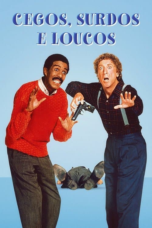 Cegos, Surdos e Loucos