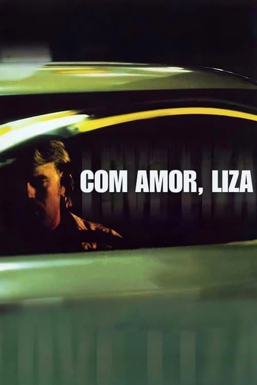 Com Amor, Liza