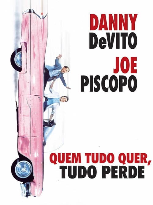 Quem Tudo Quer, Tudo Perde