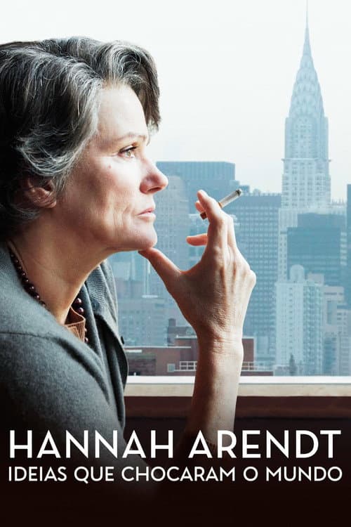 Hannah Arendt - Ideias Que Chocaram o Mundo