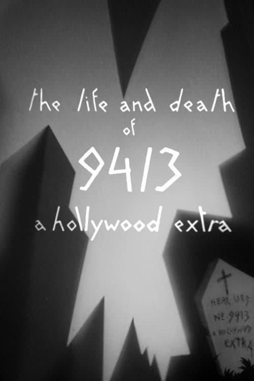 A vida e a Morte de 9413, a Hollywood Extra