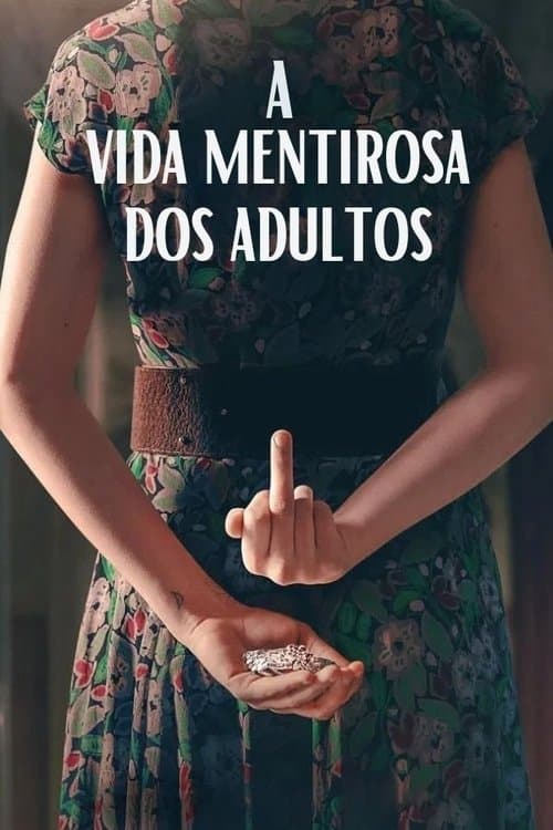 A Vida Mentirosa dos Adultos