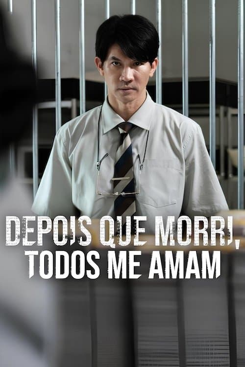Depois que Morri, Todos me Amam