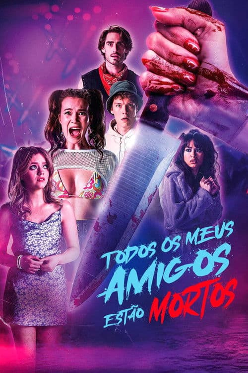 Todos os Meus Amigos Estão Mortos