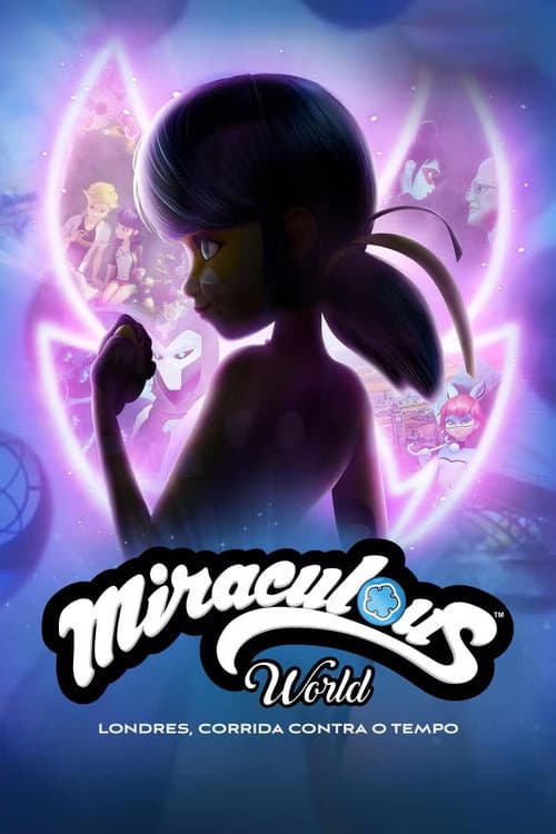 Miraculous World: Londres, Corrida Contra o Tempo