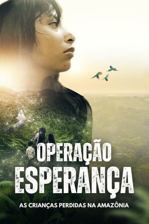 Operação Esperança: As Crianças perdidas na Amazônia