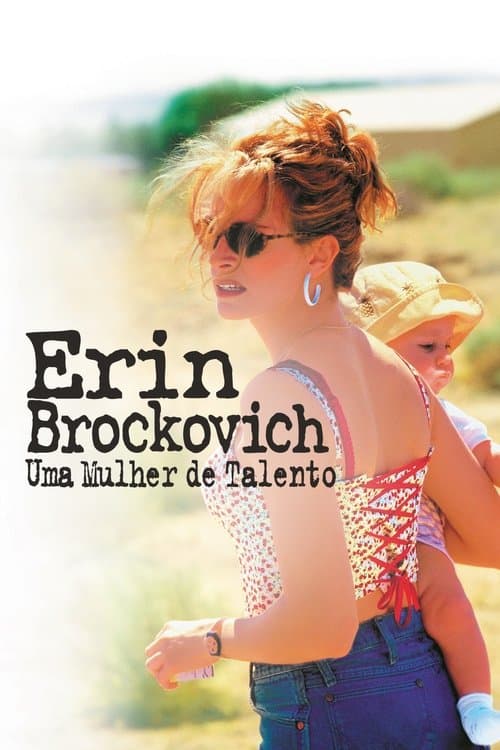 Erin Brockovich: Uma Mulher de Talento
