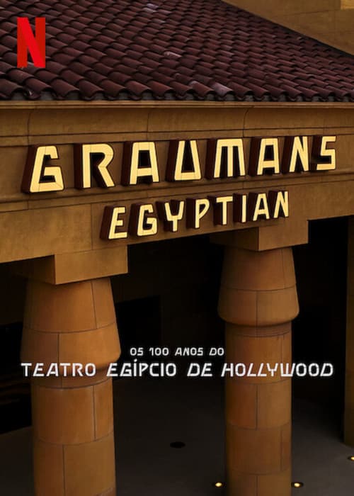 Os 100 Anos do Teatro Egípcio de Hollywood