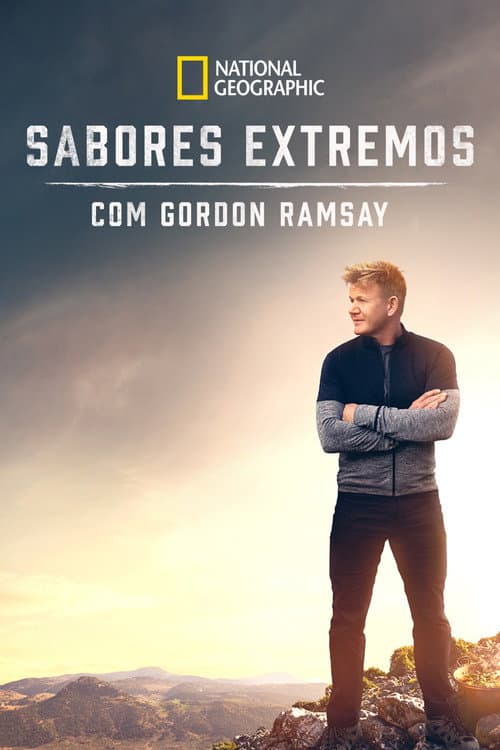 Sabores Extremos com Gordon Ramsay