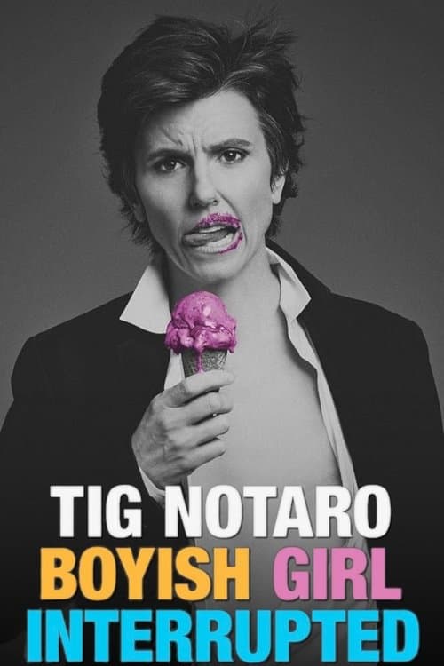 Tig Notaro: Boyish Girl Interrupted