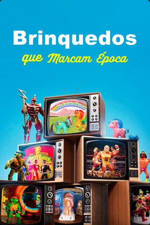 Brinquedos que Marcam Época