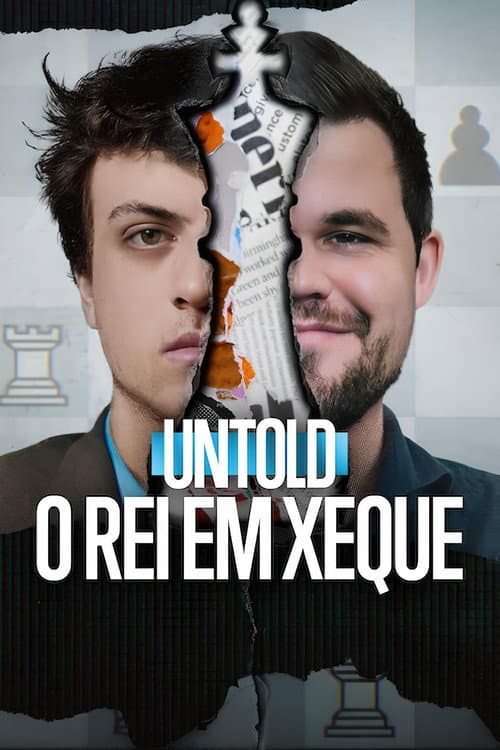 Untold: O Rei em Xeque