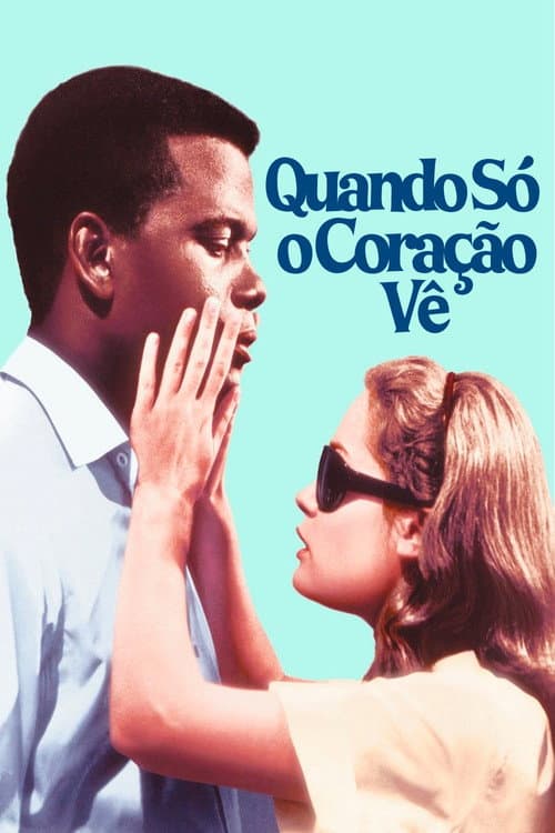 Quando Só o Coração Vê